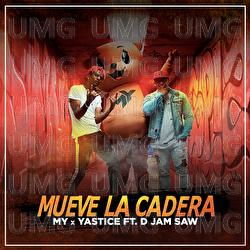 Mueve La Cadera - My, Yastice, D Jam Saw