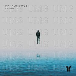 Go Ahead - Mahalo, MŌZ