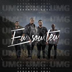 Eu Sou Teu - Sedentos Soul