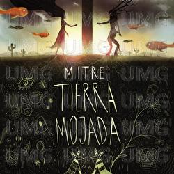 Tierra Mojada - Mitre