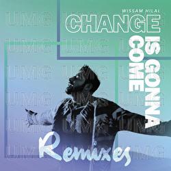 Change Is Gonna Come - Wissam Hilal