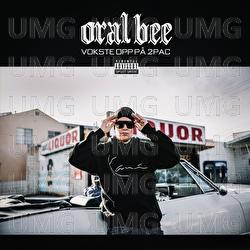 Vokste Opp P&aring; 2Pac - Oral Bee