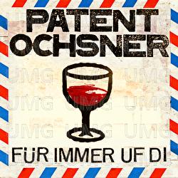 F&uuml;r immer uf di - Patent Ochsner
