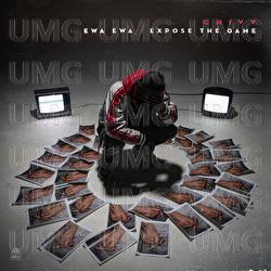Ewa Ewa / Expose The Game - Chivv