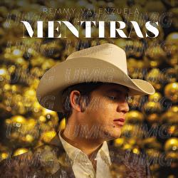 Mentiras - Remmy Valenzuela