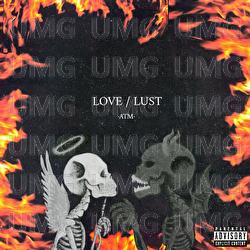 Love / Lust - atm