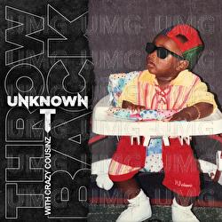 Throwback - Unknown T, Crazy Cousinz