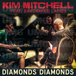 Diamonds, Diamonds - Kim Mitchell, Barenaked Ladies