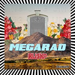 MEGARAD - Rusko