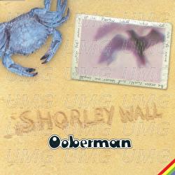 Shorley Wall - Ooberman