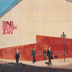 Selfish Jean - Travis