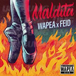Maldita - Wapea, Feid