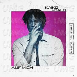 Auf mich - KAÏKO, CALO