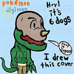 Pokemon x Digimon - 6 Dogs