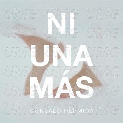 Ni Una M&aacute;s - Gonzalo Hermida