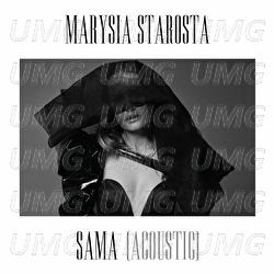 Sama - Marysia Starosta