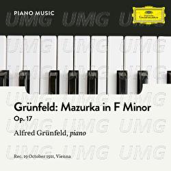 Gr&uuml;nfeld: Mazurka in F Minor, Op. 17 - Alfred Gr&uuml;nfeld