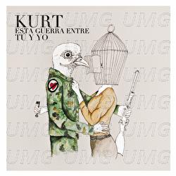 Esta Guerra Entre Tú Y Yo - Kurt
