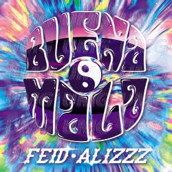 Buena Mala - Feid, Alizzz