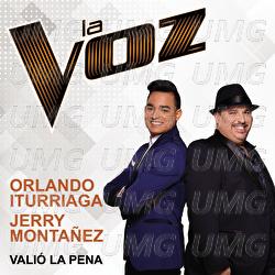 Vali&oacute; La Pena - Orlando Iturriaga, Jerry Monta&ntilde;ez