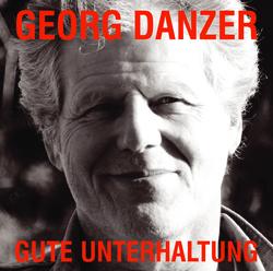 Gute Unterhaltung - Georg Danzer