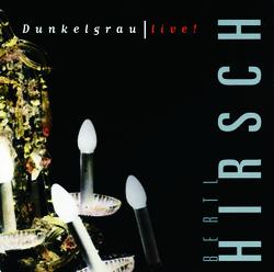Dunkelgrau Live! - Ludwig Hirsch