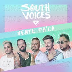 Vente Pa'Ca - South Voices
