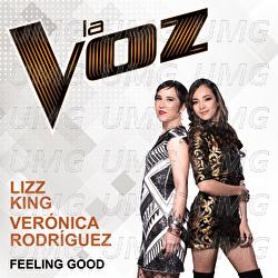 Feeling Good - Lizz King, Ver&oacute;nica Rodr&iacute;guez