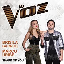 Shape Of You - Brisila Barros, Marco Uribe