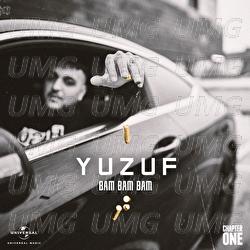 Bam Bam Bam - Yuzuf
