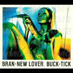 Bran-New Lover - Buck-Tick