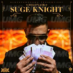 SUGE KNIGHT - Milonair