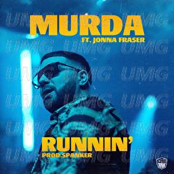 Runnin' - Murda, Jonna Fraser