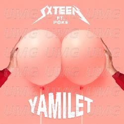 Yamilet - SXTEEN, Poke
