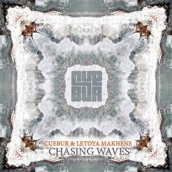 Chasing Waves - Cuebur, Letoya Makhene