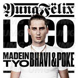 Loco - Yung Felix, Poke, MadeinTYO