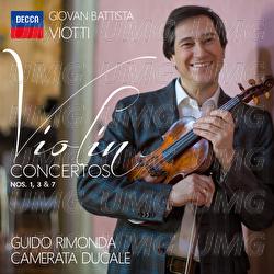 Viotti: Violin Concertos Nos. 1, 3, 7 - Guido Rimonda, Camerata Ducale
