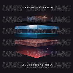 All You Need To Know - Gryffin, Slander, Calle Lehmann