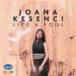 Like A Fool - Joana Kesenci