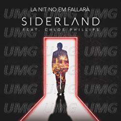 La Nit No Em Fallar&aacute; - Siderland, Chloe Phillips