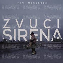 Zvuci Sirena - Mimi Mercedez
