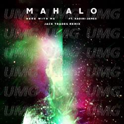 Here With Me - Mahalo, Kadiri James