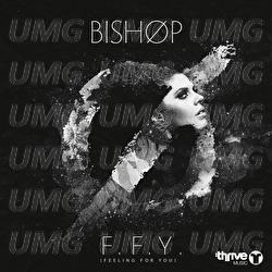 F.F.Y. (Feeling For You) - BISHØP