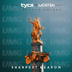 Sharpest Weapon - tyDi, MORTEN, Cameron Walker
