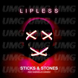 Sticks And Stones - Lipless, Gabrielle Current