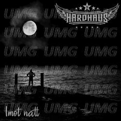 Imot natt - Hardhaus