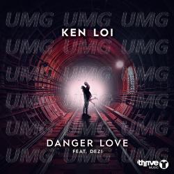Danger Love - Ken Loi, Dezi
