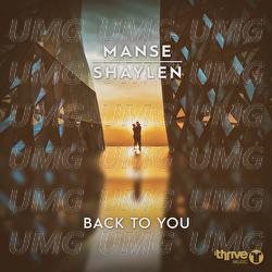Back To You - Manse, Shaylen