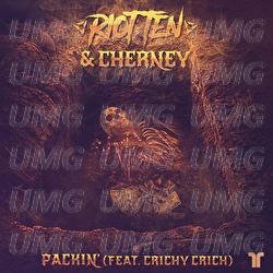 Packin - Riot Ten, Cherney, Crichy Crich