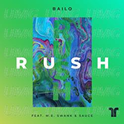 Rush - Bailo, M.E. Swank & Sauce
